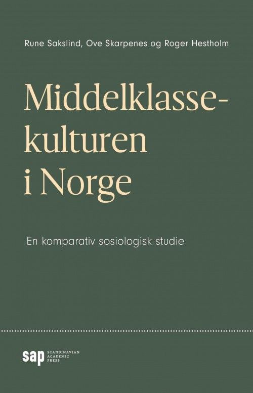 Middelklassekulturen i Norge : en komparativ sosiologisk historie