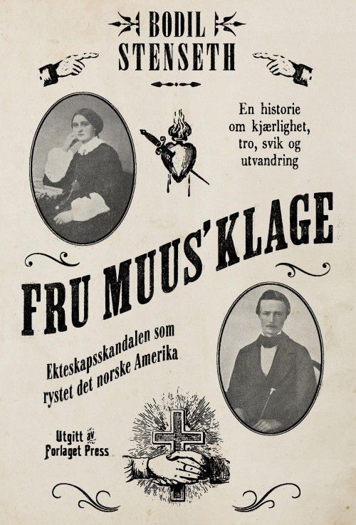 Fru Muus' klage : eketeskapsskandalen som rystet det norske Amerika
