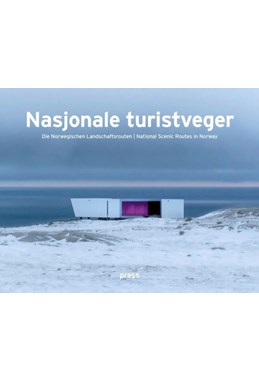 Nasjonale turistveger = Die Norwegischen Landschaftsrouten = National tourist routes in Norway