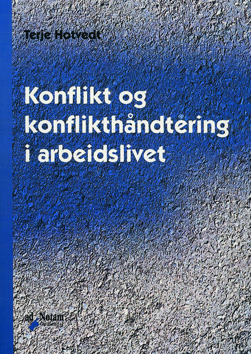 Konflikt og konflikthåndtering i arbeidslivet