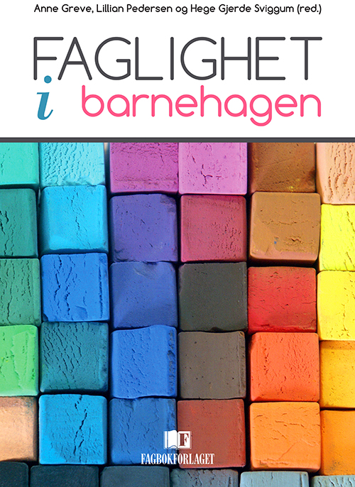 Faglighet i barnehagen