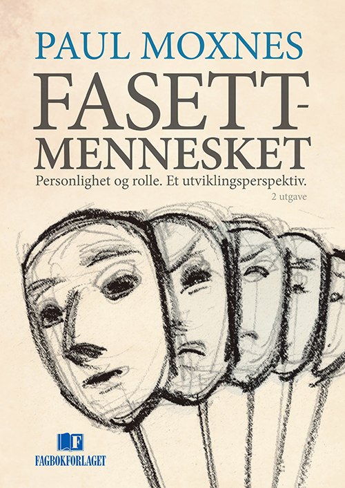 Fasettmennesket : personlighet og rolle : et utviklingsperspektiv