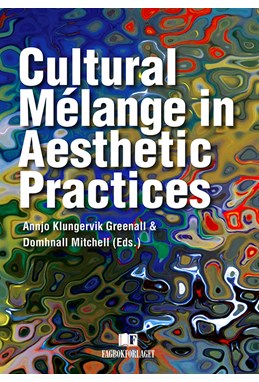 Cultural mélange in aesthetic practices