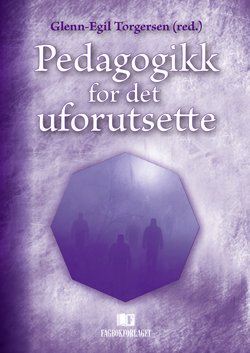 Pedagogikk for det uforutsette