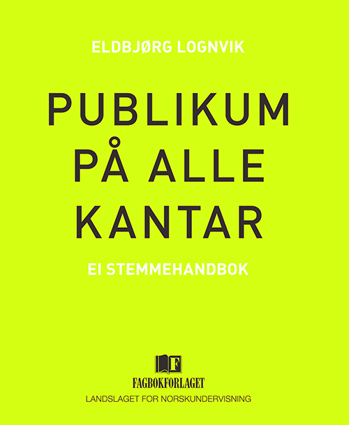 Publikum på alle kantar : ei stemmehandbok