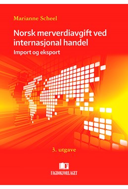 Norsk merverdiavgift ved internasjonal handel  (3.utg.)