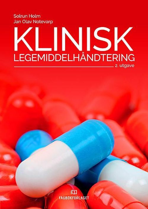 Klinisk legemiddelhåndtering  (2. utg.)