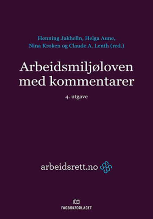 Arbeidsmiljøloven med kommentarer  (4.utg.)