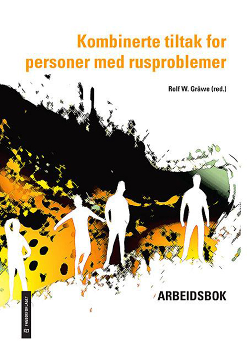 Kombinerte tiltak for personer med rusproblemer. Arbeidsbok