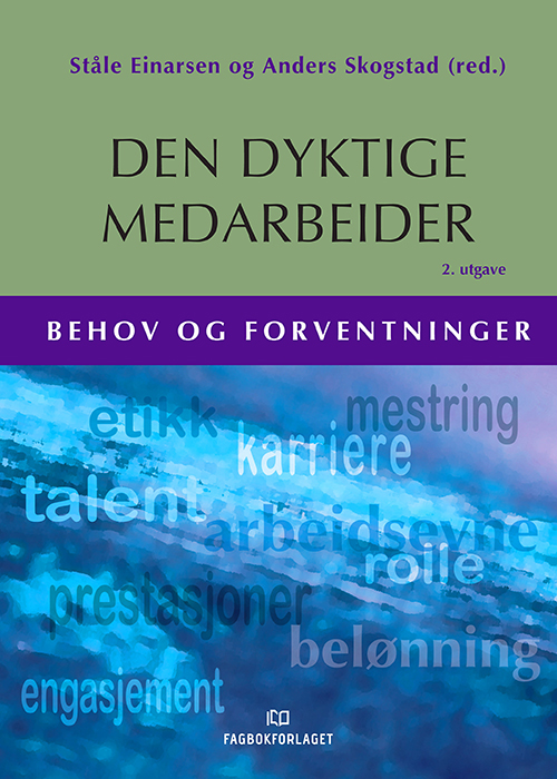 Den dyktige medarbeider : behov og forventninger  (2.utg.)