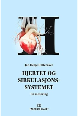 Hjertet og sirkulasjonssytemet : en innføring