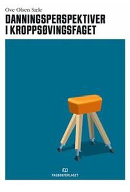 Danningsperspektiver i kroppsøvingsfaget