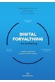 Digital forvaltning : en innføring : juridiske, informatiske og organisatoriske aspekter