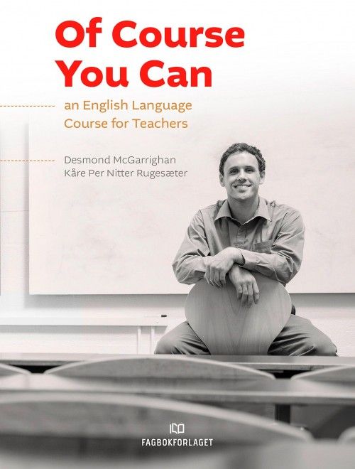 Of course you can : an English language course for teachers