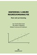 Innføring i lineær regresjonsanalyse : med vekt på helsefag