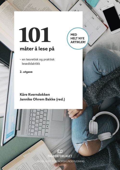 101 måter å lese på : en teoretisk og praktisk lesedidaktikk  (2. utg.