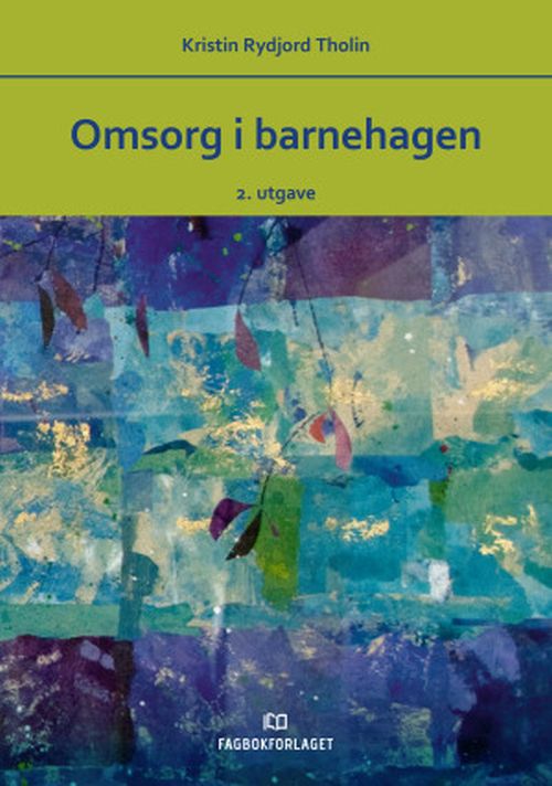 Omsorg i barnehagen  (2. utg.)