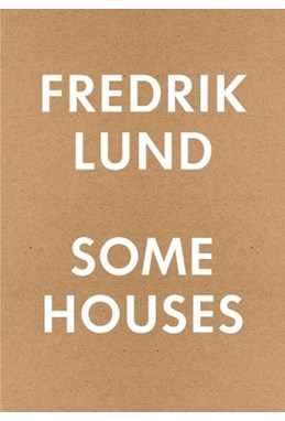 Some houses : 42 houses by Fredrik Lund