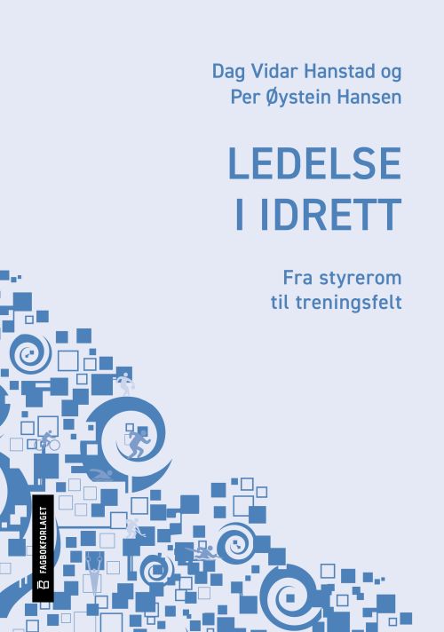 Ledelse i idrett : fra styrerom til treningsfelt