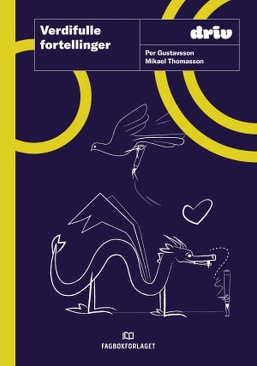 Verdifulle fortellinger : undring, felles verdier og fortelleglede