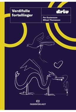 Verdifulle fortellinger : undring, felles verdier og fortelleglede