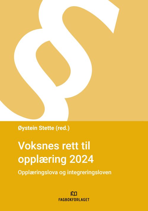 Voksnes rett til opplæring 2024 : opplæringslova og integreringsloven  (2. utg.)