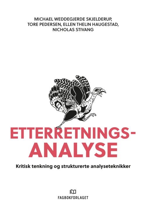 Etterretningsanalyse : kritisk tenkning og strukturerte analyseteknikker