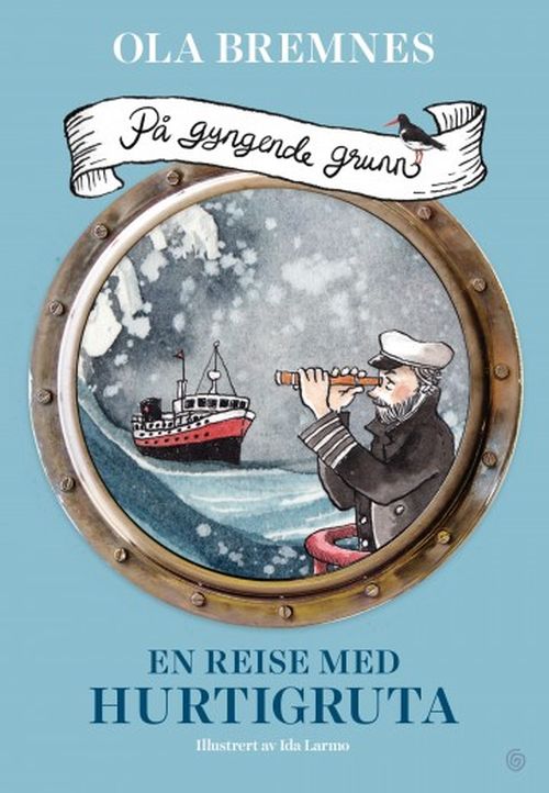 På gyngende grunn : en reise med Hurtigruta