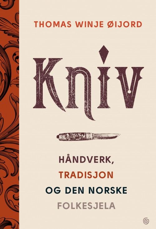 Kniv : håndverk, tradisjon og den norske folkesjela