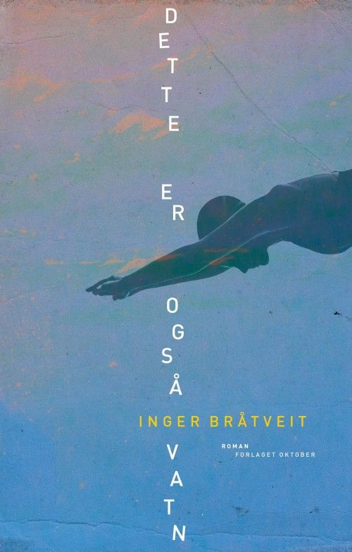 Dette er også vatn : roman