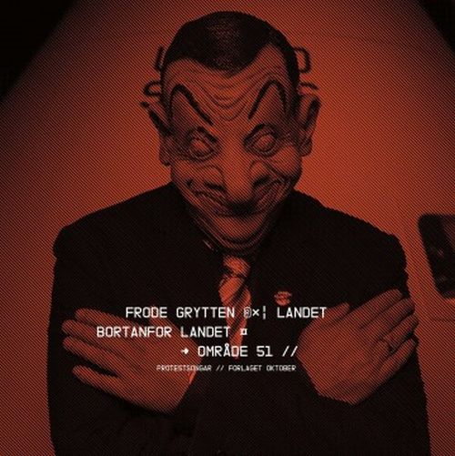 Landet bortanfor landet : område 51 : protestsongar