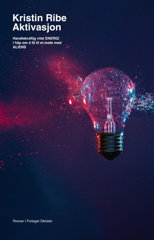 Aktivasjon : handlekraftig vital energi i håp om å få til et møte med aliens : roman