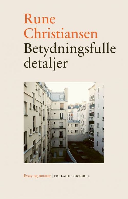 Betydningsfulle detaljer : essay og notater