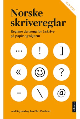 Norske skrivereglar : reglane du treng for å skrive på papir og skjerm