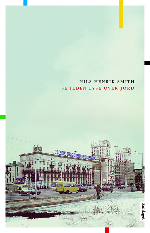 Se ilden lyse over jord : roman