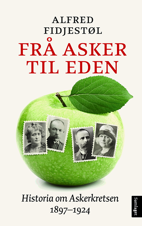 Frå Asker til Eden : historia om Askerkretsen, 1897-1924