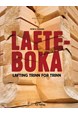 Lafteboka : lafting trinn for trinn