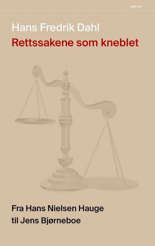 Rettssakene som kneblet : fra Hans Nielsen Hauge til Jens Bjørneboe