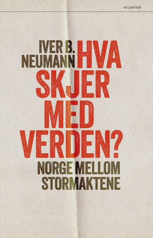 Hva skjer med verden? : Norge mellom stormaktene