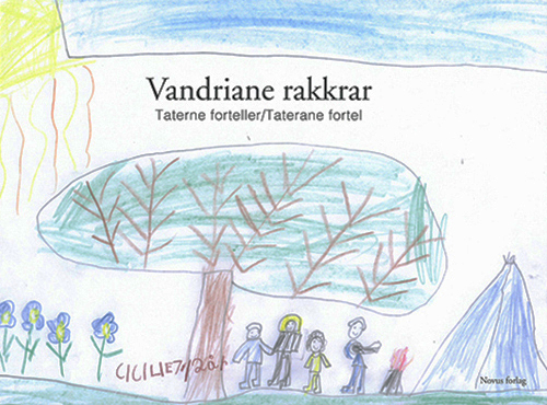 Vandriane rakkrar = Taterne forteller = Taterane fortel