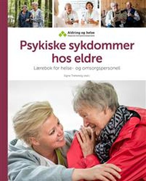 Psykiske sykdommer hos eldre : lærebok for helse- og omsorgspersonell