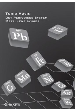 Det periodiske system : metallene synger