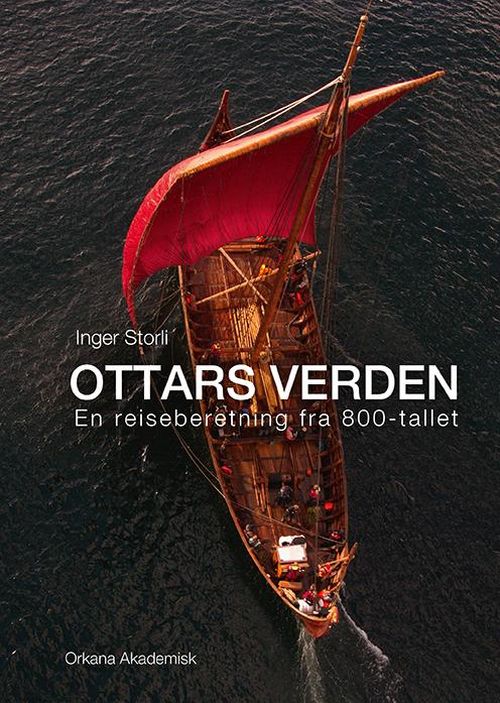 Ottars verden : en reiseberetning fra 800-tallet