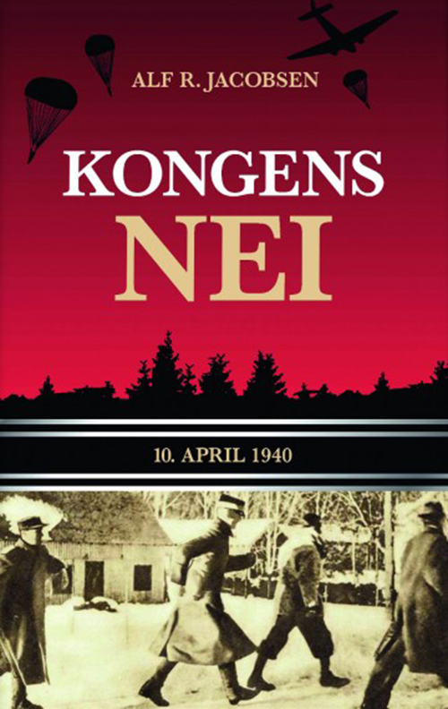 Kongens nei : 10. april 1940