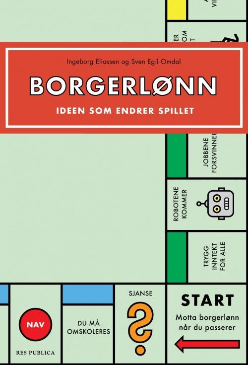 Borgerlønn : ideen som endrer spillet