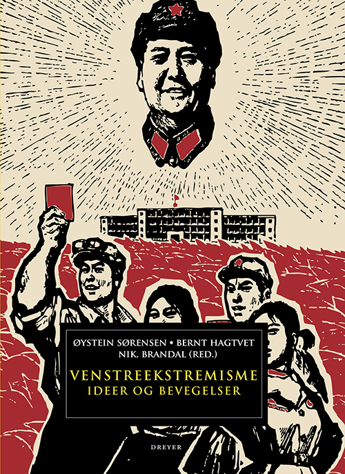 Venstreekstremisme : ideeer og bevegelser