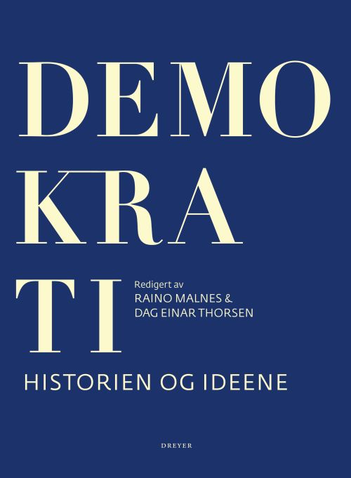Demokrati : historien og ideene