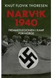 Narvik 1940 : Fremmedlegionen i kamp for Norge