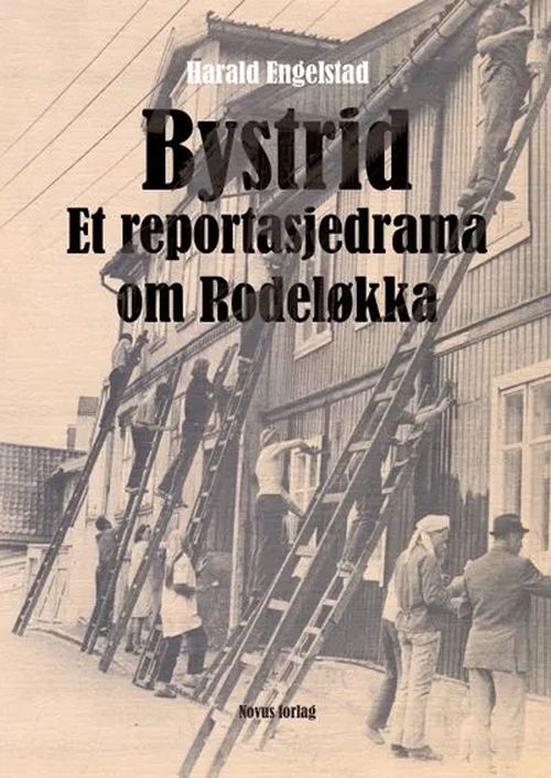Bystrid : et reportasjedrama om Rodeløkka