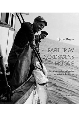 Kapitler av Nordsjøens historie : revtorsk, sørlandsklippfisk og reker til Boulogne